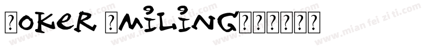 Joker Smiling字体转换